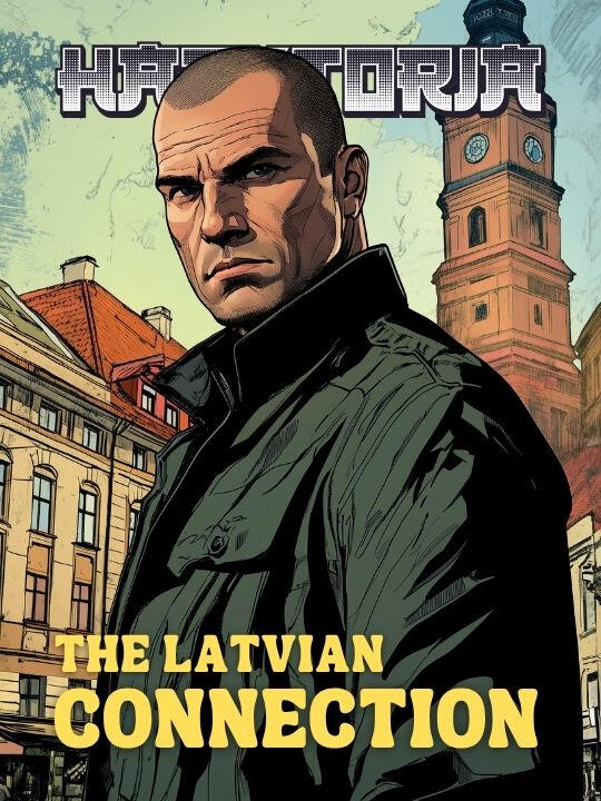 The Latvian Connection